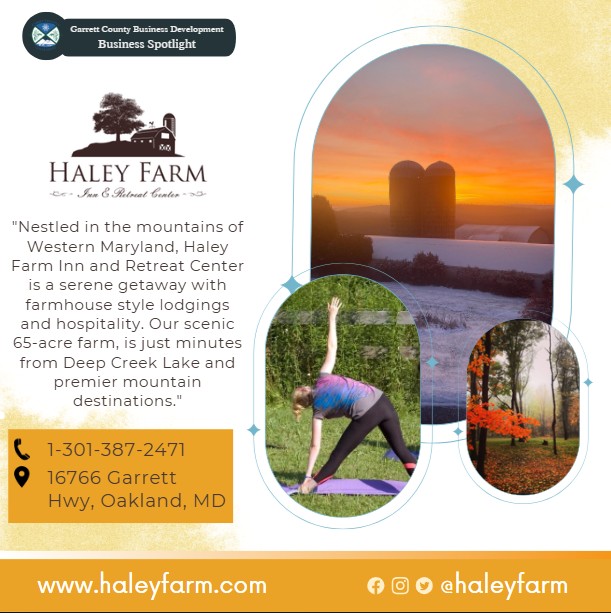 Todays Business Spotlight 📣 is on Haley Farm Inn & Retreat! 
Visit them www.haleyfarm.com or Haley Farm Inn & Retreat Center 
Follow us to see more daily Garrett County Business Spotlights!
If you are interested in having your business featured contact Connor Norman at cnorman@garrettcountymd.gov. #businessdevelopment #garrettcountymd 